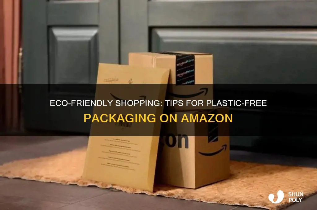 how to get plastic free packaging from amazon