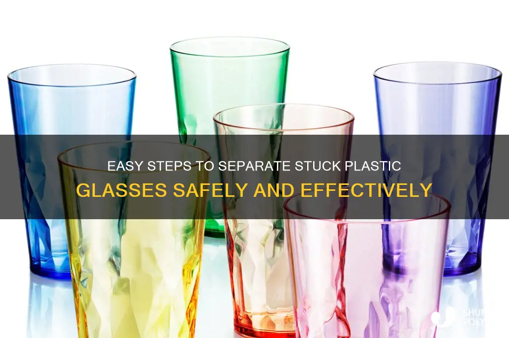 how to get plastic glasses apart