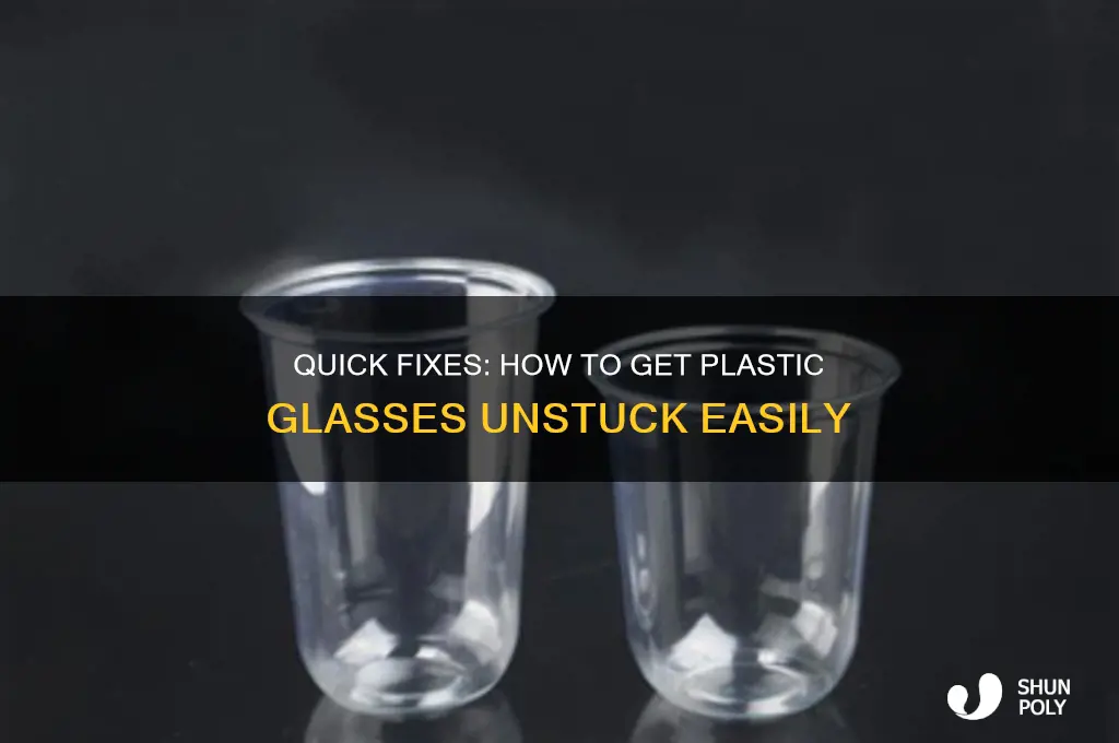 how to get plastic glasses unstuck