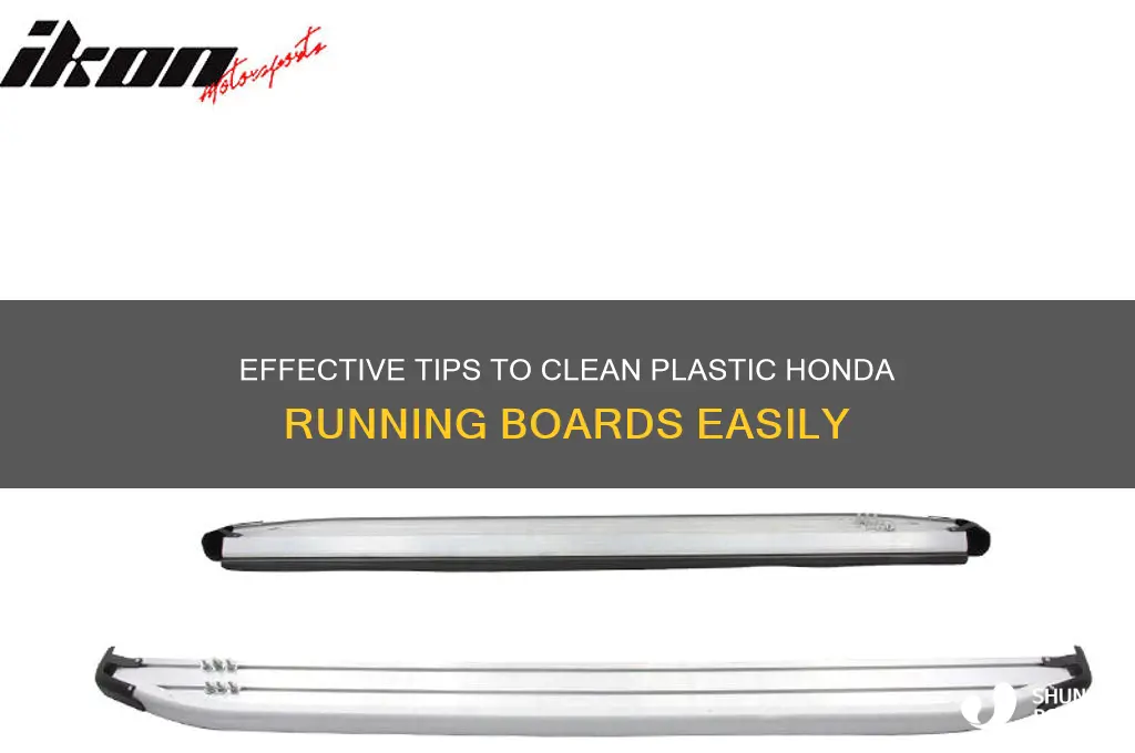 how to get plastic in honda running board clean