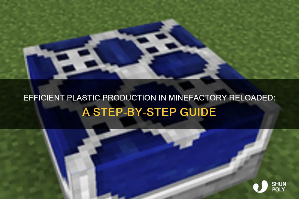 how to get plastic in minefactory reloaded
