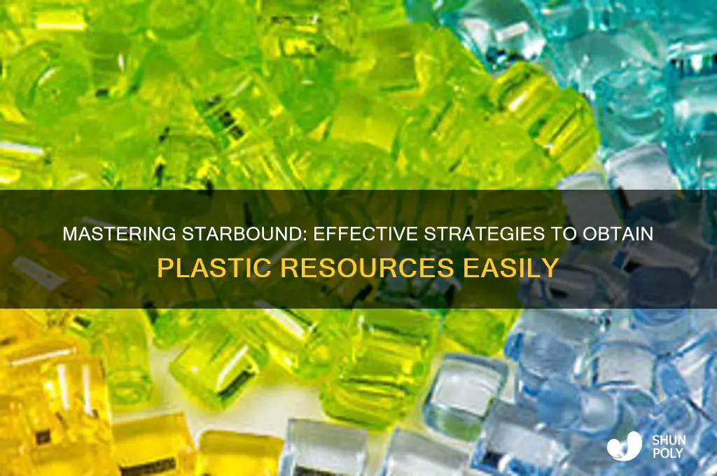 how to get plastic in starbound
