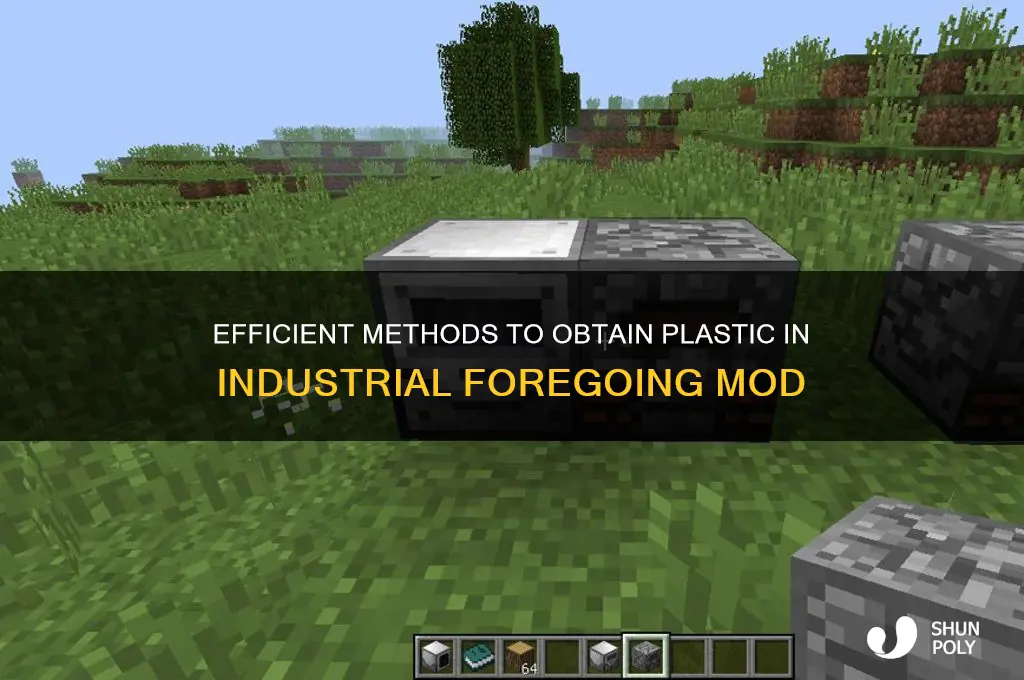 how to get plastic industrial foregoing