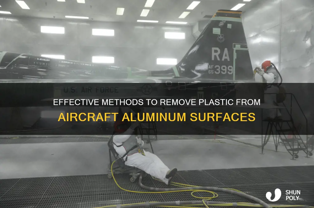 how to get plastic off aircraft aluminum