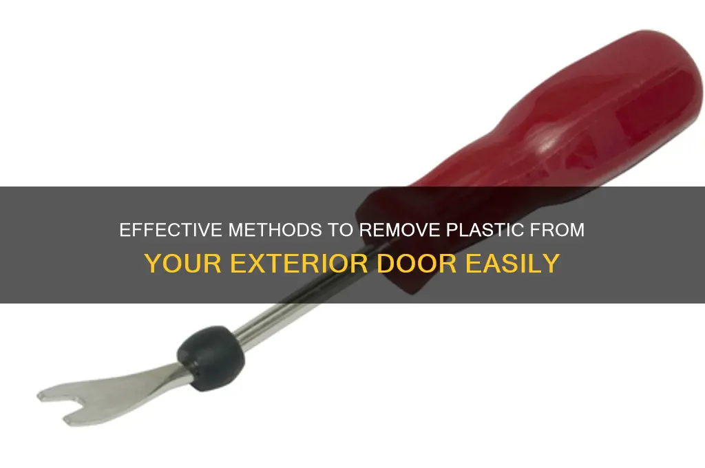 how to get plastic off an exterior door