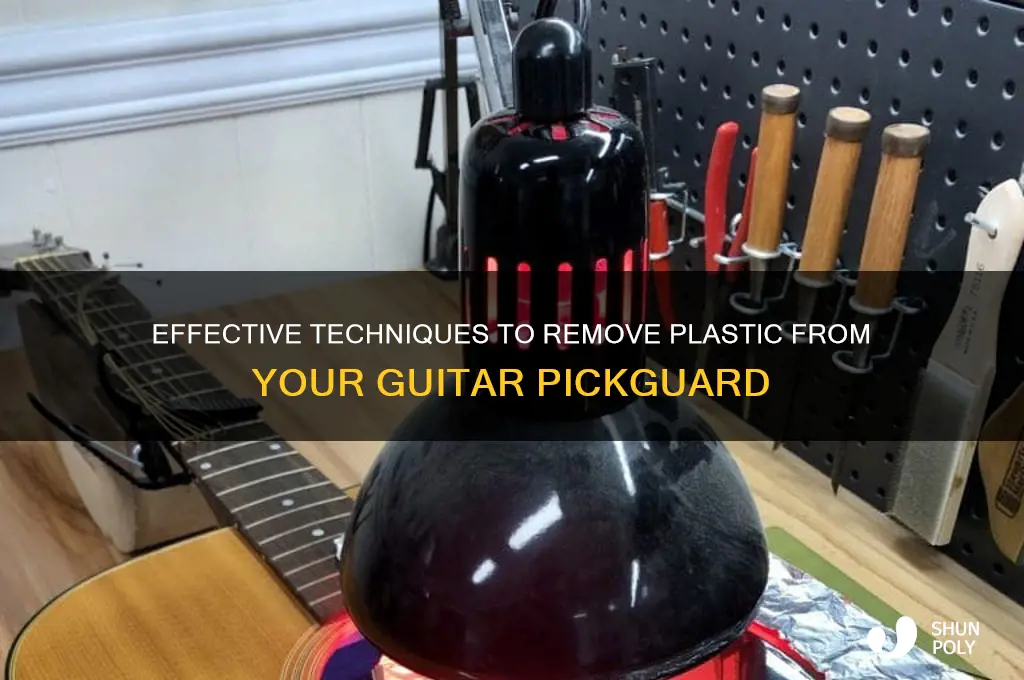 how to get plastic off pickguard