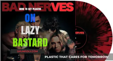 Effortless Tips to Get Plastic on Lazy Bastard: A Quick Guide