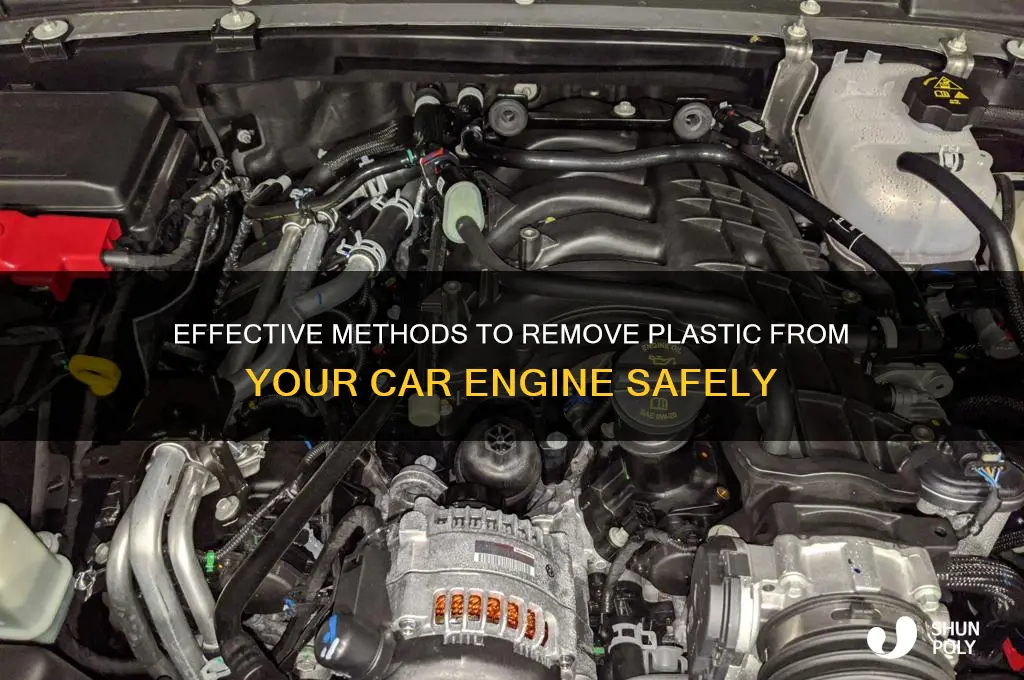 how to get plastic out of car engine