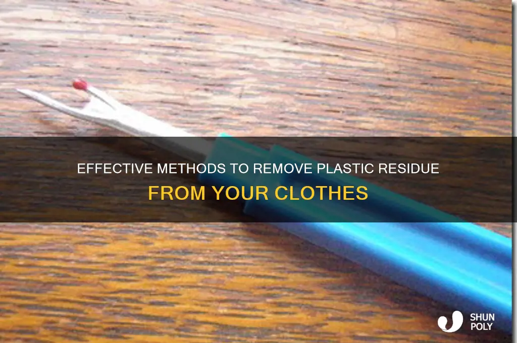 how to get plastic out of clothes