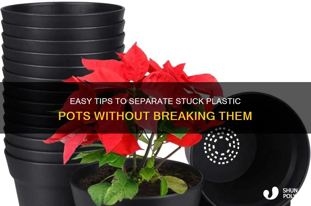 how to get plastic pots apart
