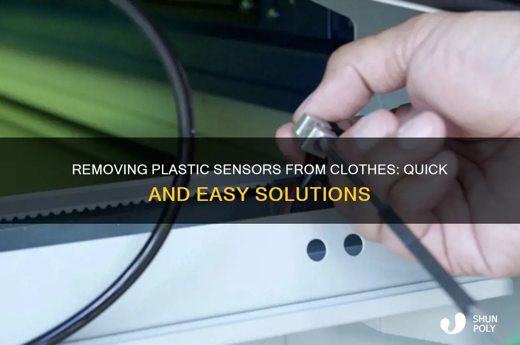 how to get plastic sensor off clothes