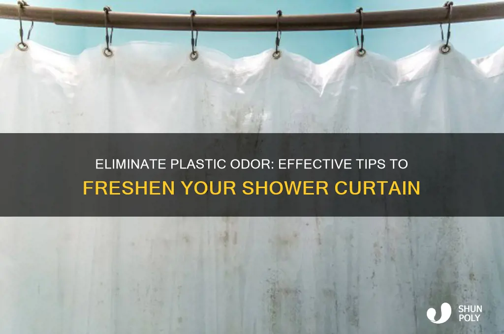 how to get plastic smell out of shower curtain