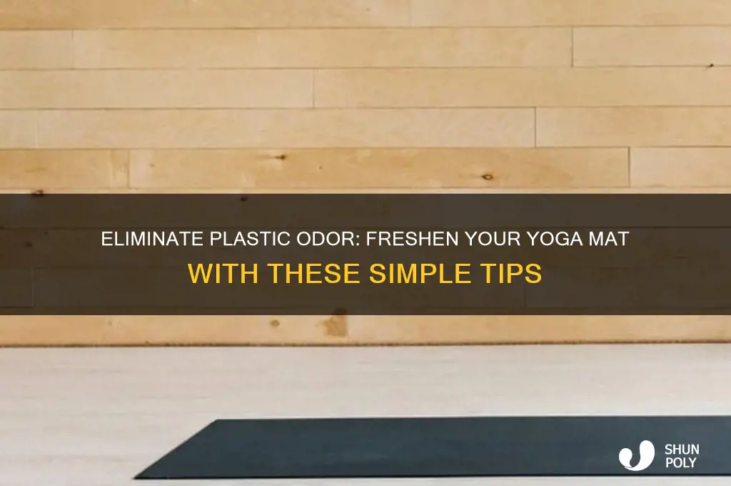 how to get plastic smell out of yoga mat