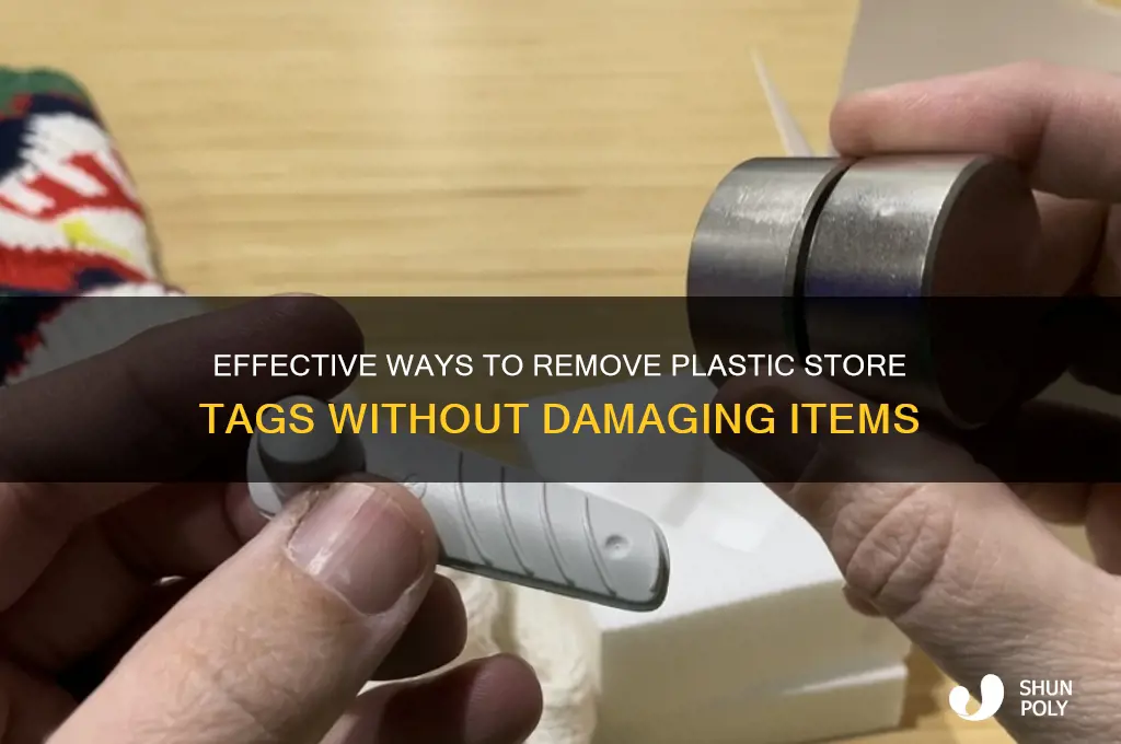 how to get plastic store tag off