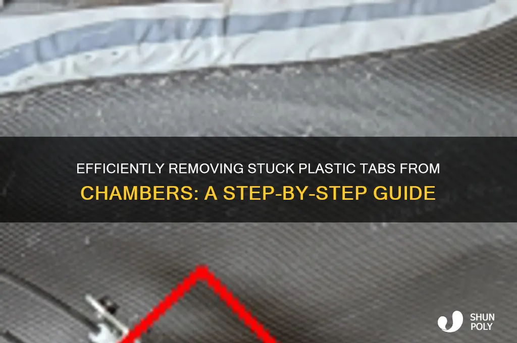 how to get plastic tab out of chamber
