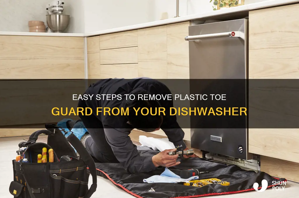 how to get plastic toe guard off dishwasher