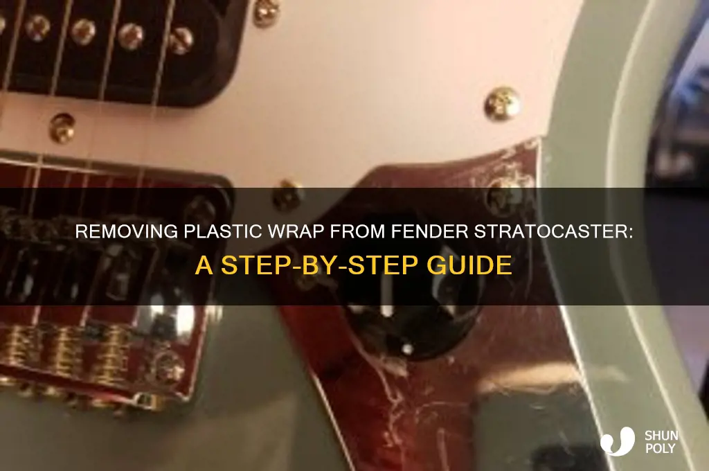 how to get plastic wrap of fender stratocaster