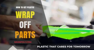 Efficient Techniques to Remove Plastic Wrap from Parts Easily