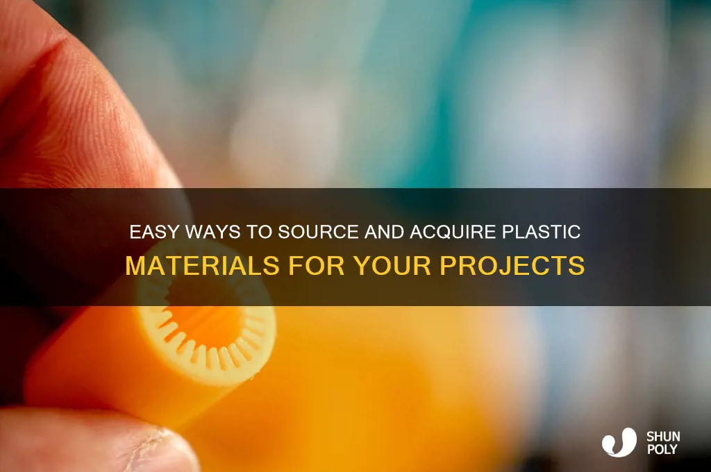 how to get plastic