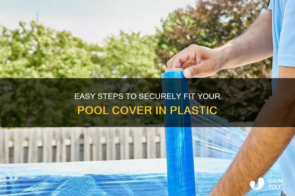 how to get pool cover in the plastic