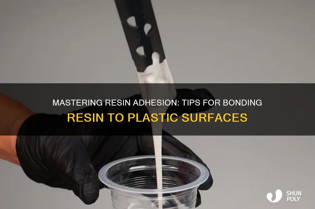 how to get resin to stick to plastic