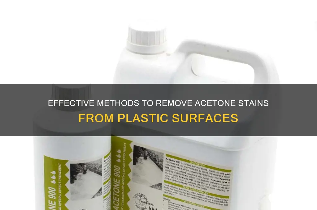 how to get rid of acetone stain on plastic