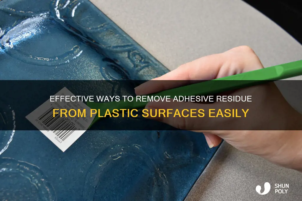 how to get rid of adhesive on plastic