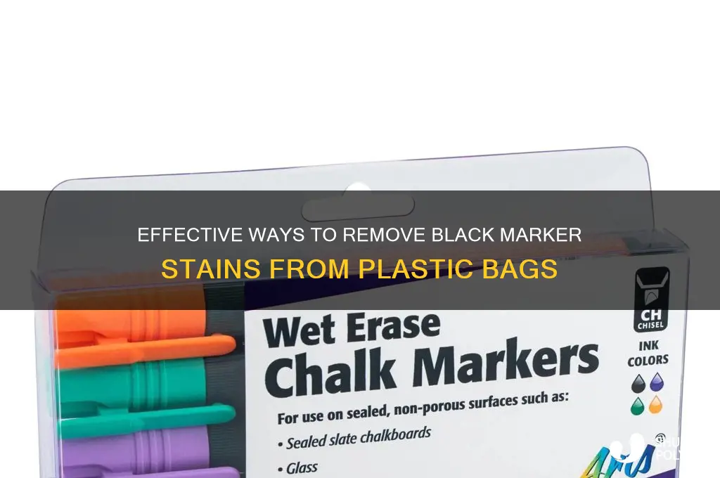how to get rid of black marker on plastic bag
