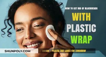 Effective Blackhead Removal: Plastic Wrap Technique for Clearer Skin