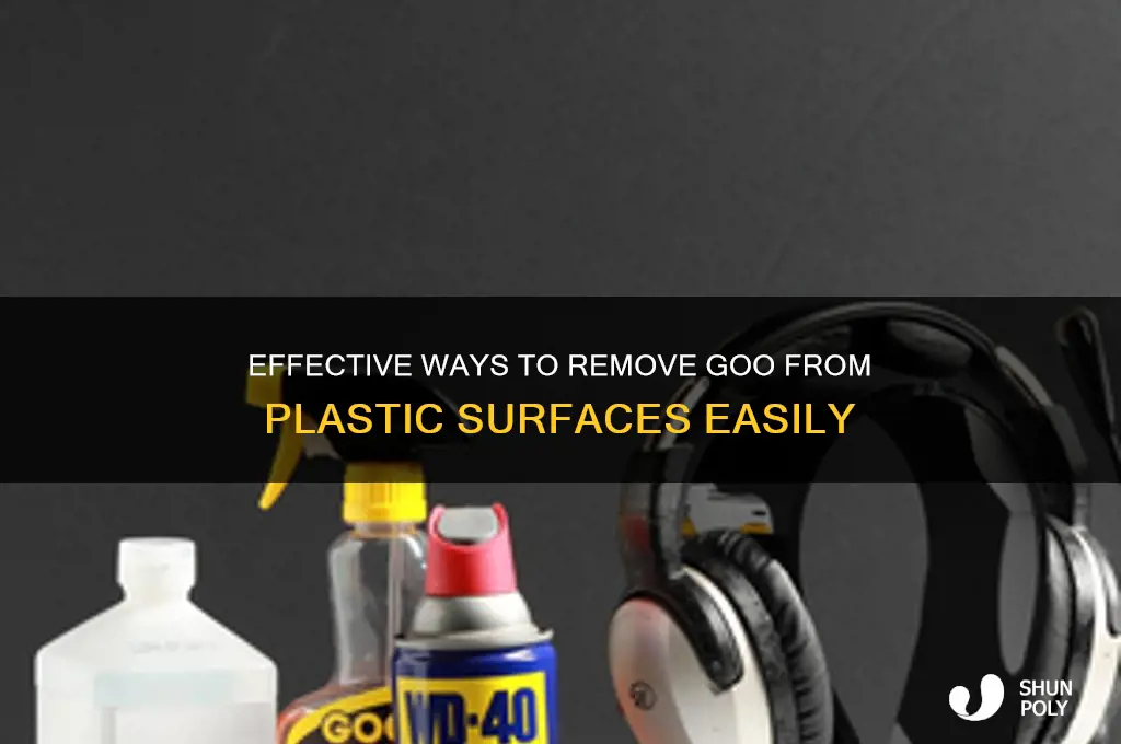 how to get rid of goo plastic