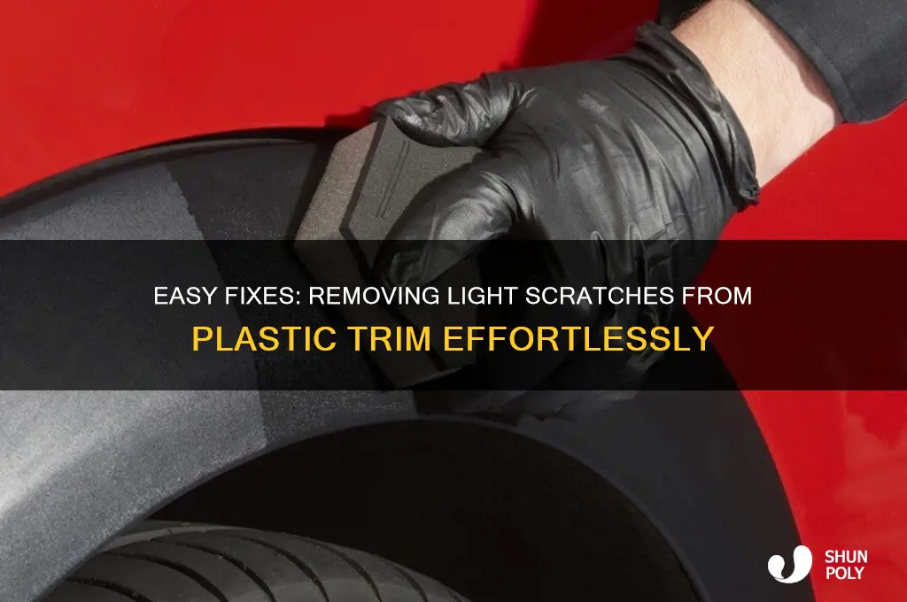 how to get rid of light scratches on plastic trim