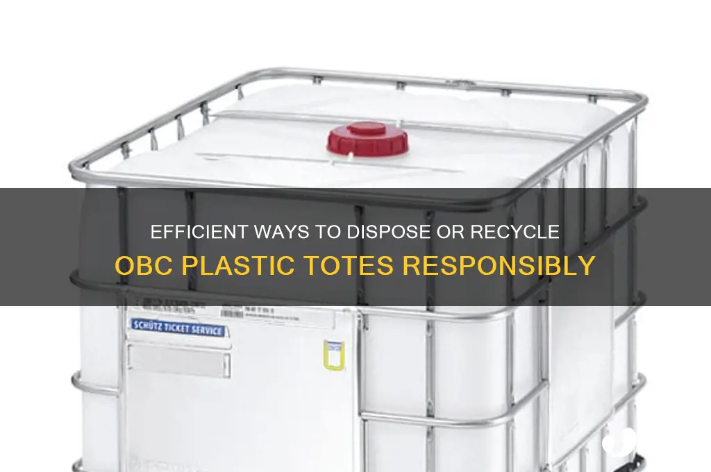 how to get rid of obc plastic totes