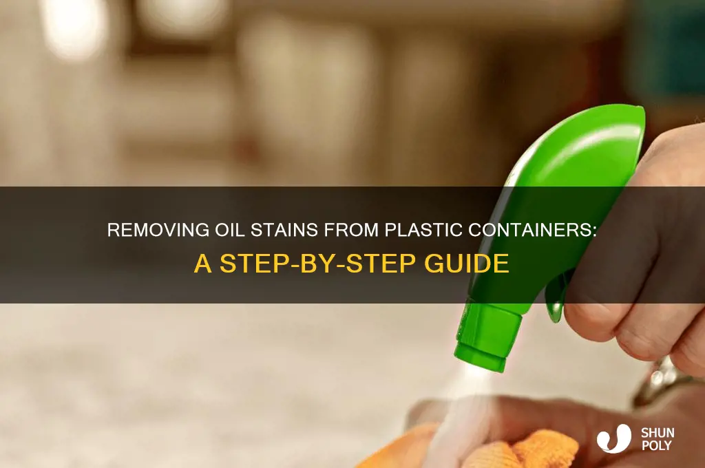 how to get rid of oil stains on plastic containers