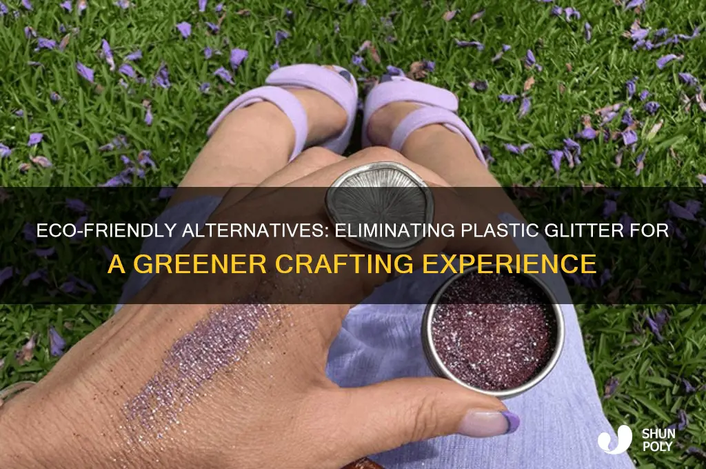 how to get rid of plastic glitter