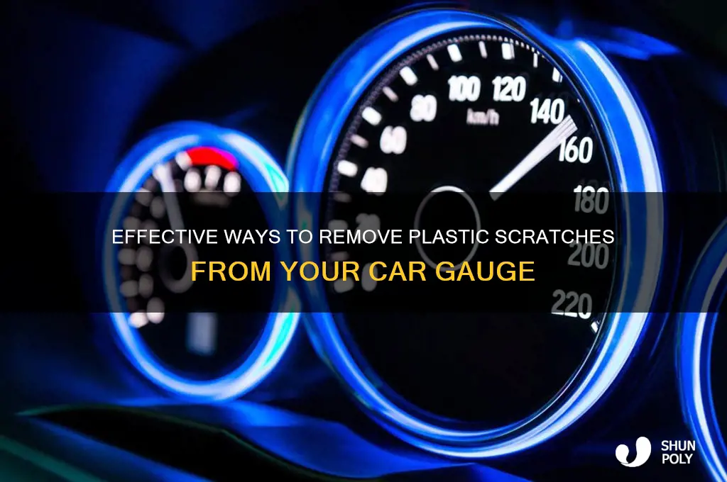how to get rid of plastic scratches on car gauge