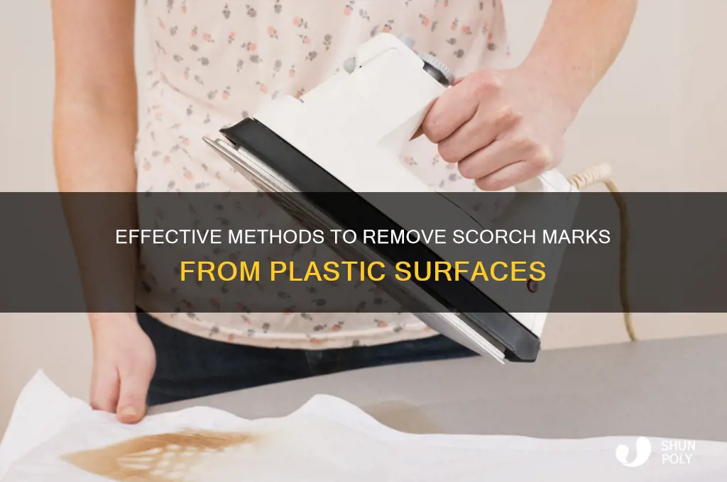 how to get rid of scorch marks on plastic