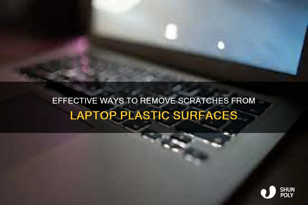 how to get rid of scratches on laptop plastic