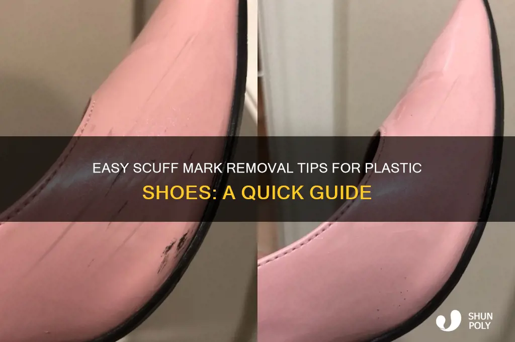 how to get rid of scuff marks on plastic shoes