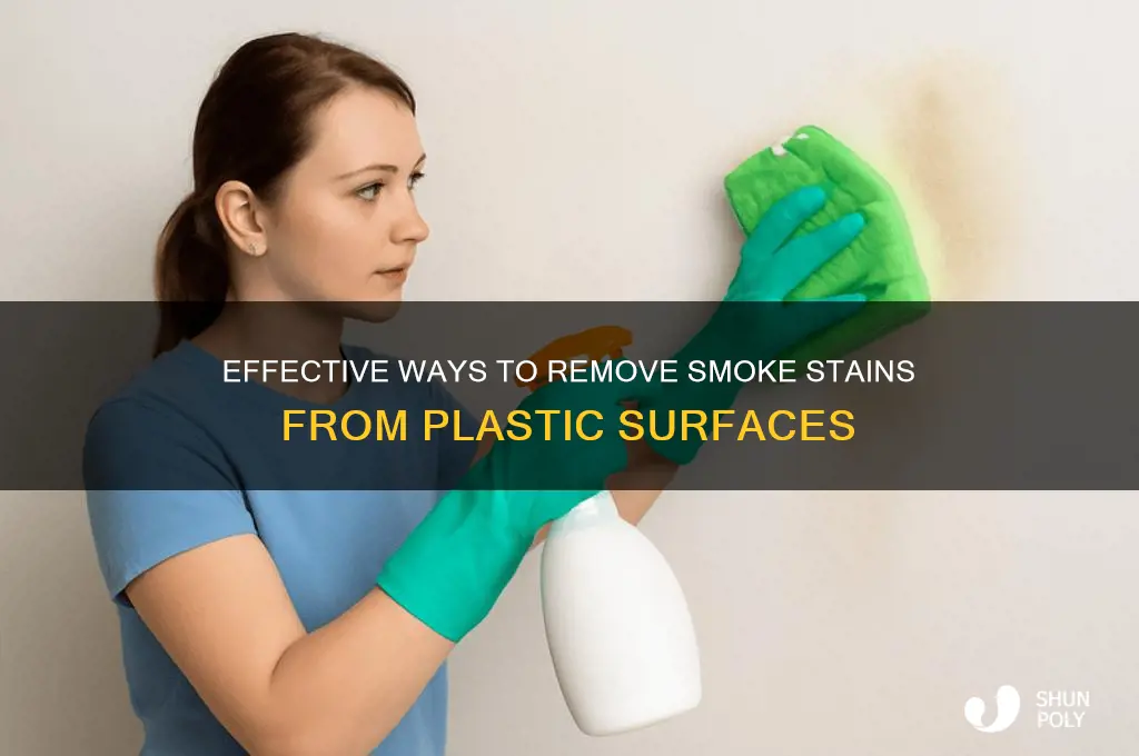 how to get rid of smoke stains on plastic