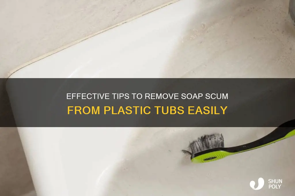 how to get rid of soap scum on plastic tub