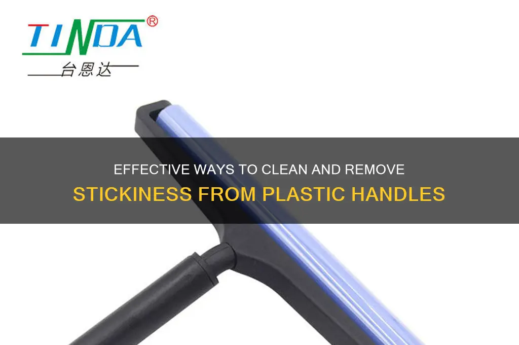 how to get rid of sticky plastic handles