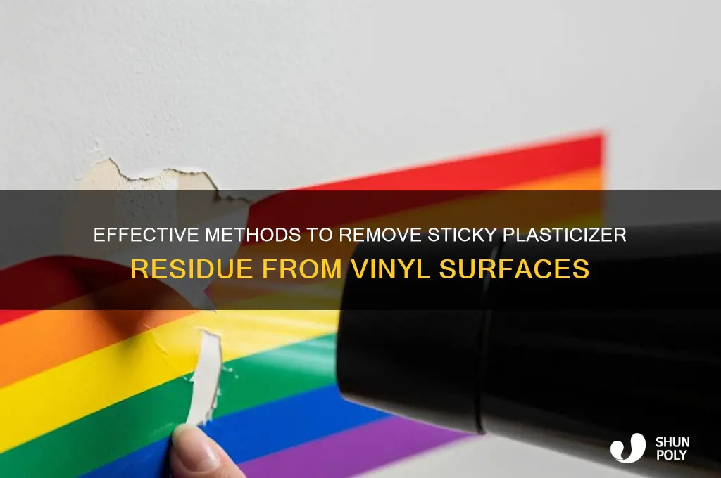 how to get rid of sticky plasticizer from vinyl