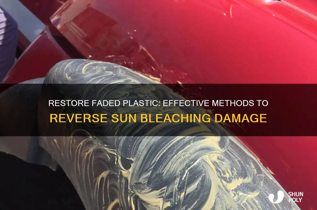how to get rid of sun bleach on plastic