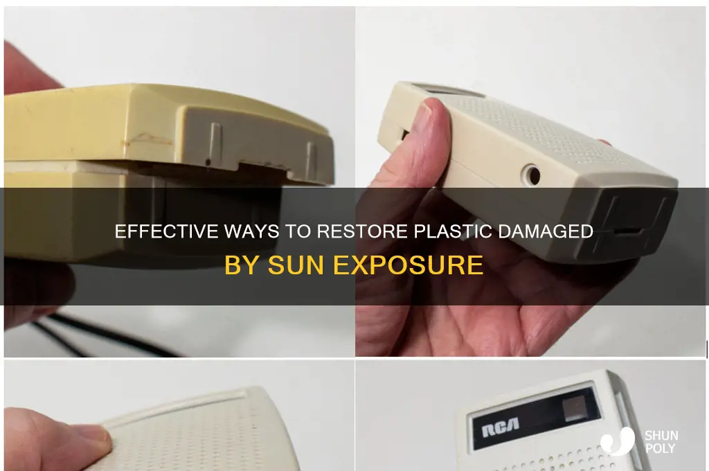 how to get rid of sun damage on plastic