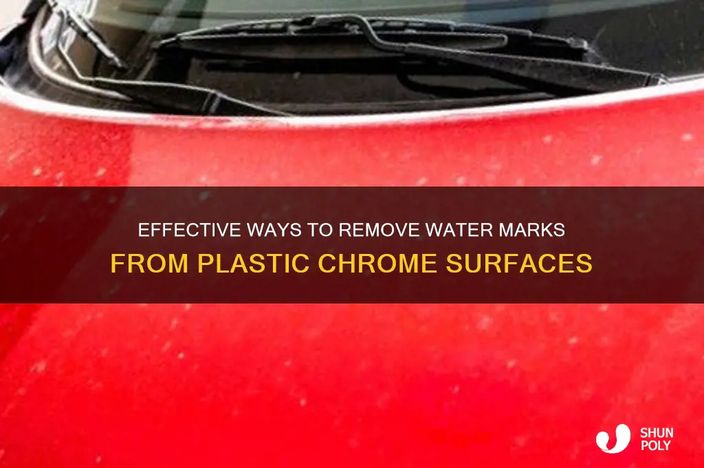 how to get rid of water marks on plastic chrome
