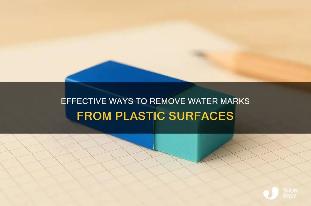 how to get rid of water marks on plastic