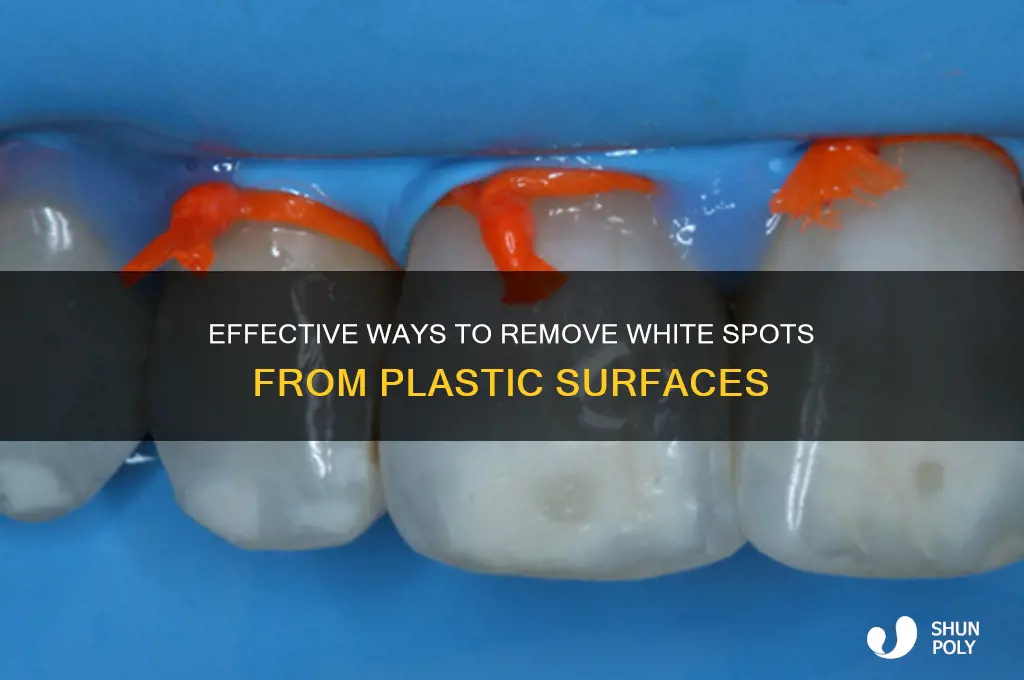 how to get rid of white spots on plastic