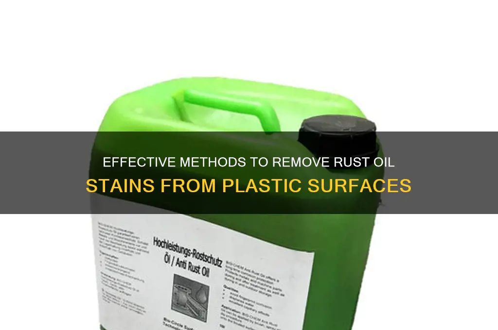 how to get rust oil off plastic
