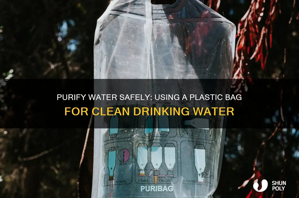 how to get safe drinking water with plastic bag