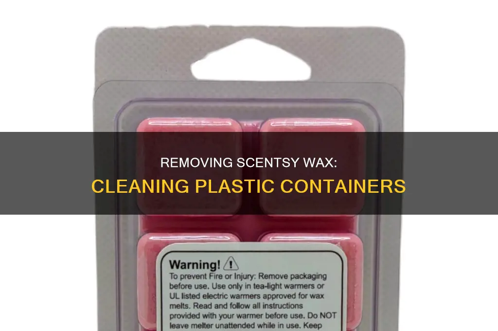 how to get scentsy wax out of plastic container